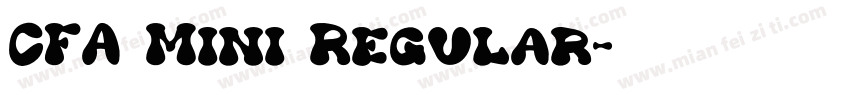 CFA Mini Regular字体转换